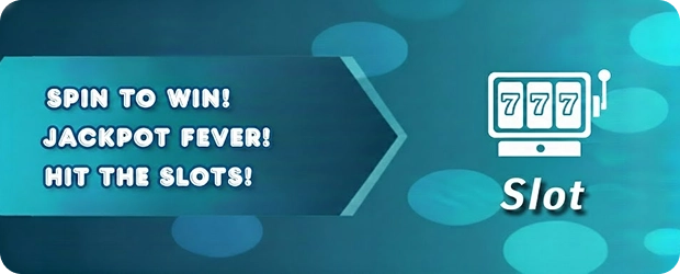 Slot — Spin to win, jackpot fever